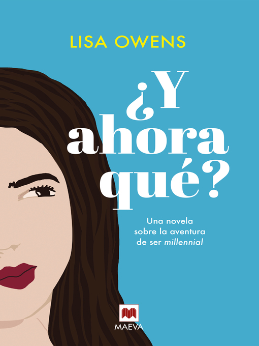 Title details for ¿Y ahora qué? by Lisa Owens - Available
